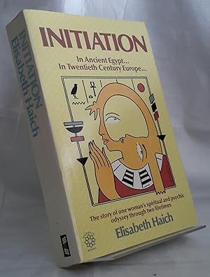 Image du vendeur pour Initiation. In Ancient Egypt . . . In Twentieth-Century Europe . . . mis en vente par Addyman Books