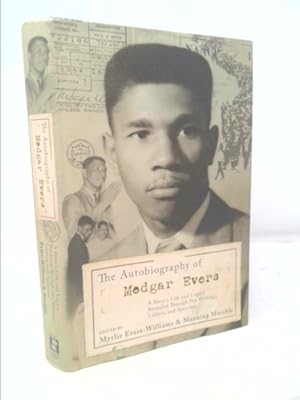 Immagine del venditore per The Autobiography of Medgar Evers: A Hero's Life and Legacy Revealed Through His Writings, Letters, and Speeches venduto da ThriftBooksVintage