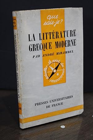 La littérature grecque moderne.- Mirambel, André.