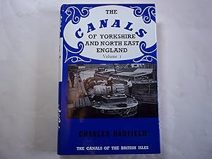 Imagen del vendedor de The Canals of Yorkshire and North East England. Volume 1. a la venta por Carmarthenshire Rare Books
