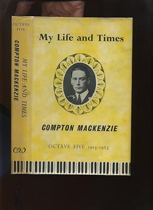 My Life and Times: Octave Five 1915-1923