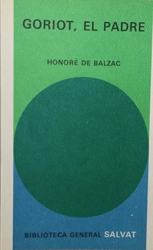 Imagen del vendedor de Goriot, El padre a la venta por Librera Alonso Quijano