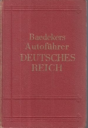Baedekers Autoführer Deutsches Reich (Grossdeutschland). -Offizieller Führer des deutschen Automo...