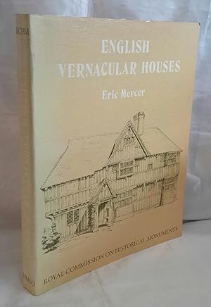 Seller image for English Vernacular Houses: A Study of Traditional Farmhouses and Cottages. Royal Commission on Historical Monuments. for sale by Addyman Books