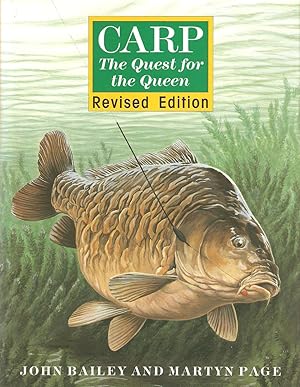 Seller image for CARP: THE QUEST FOR THE QUEEN. Revised edition. By John Bailey and Martyn Page. for sale by Coch-y-Bonddu Books Ltd