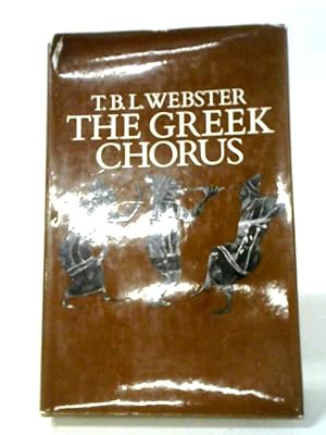 Bild des Verkufers fr The Greek Chorus zum Verkauf von World of Rare Books