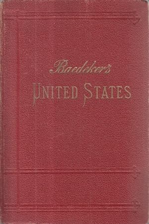 Baedekers United States - with Excursion to Mexico, Cuba, Porto, Rico, and Alaska