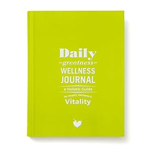 Imagen del vendedor de Dailygreatness Wellness Journal: A Holistic Guide for Health, Wellness & Vitality a la venta por WeBuyBooks