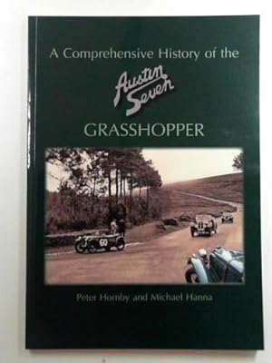 Seller image for A comprehensive history of the Austin Seven 'Grasshopper' for sale by Cotswold Internet Books