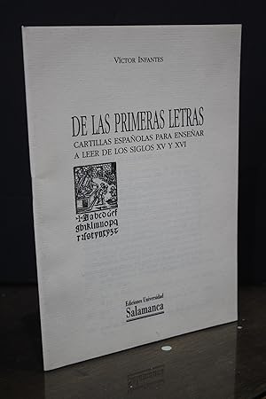 De las primeras letras. Cartillas españolas para enseñar a leer de los siglos XV y XVI.