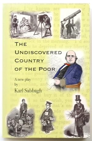 Bild des Verkufers fr The Undiscovered Country of the Poor: A New Play By Karl Sabbagh zum Verkauf von PsychoBabel & Skoob Books