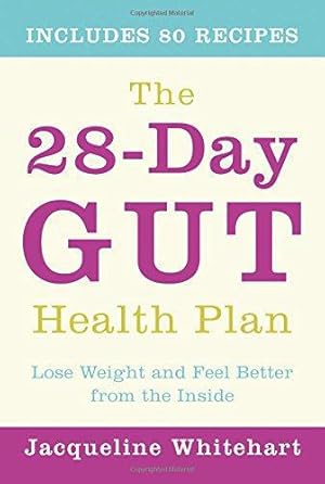 Seller image for THE 28-DAY GUT HEALTH PLAN: Lose weight and feel better from the inside for sale by WeBuyBooks