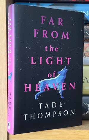 Far From The Light of Heaven ; Exclusive Signed and Numbered 300 Ltd Edition Fine K Hardcover.