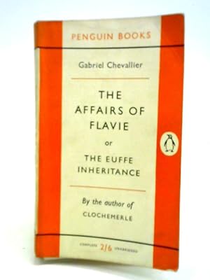 Imagen del vendedor de The Affairs of Flavie or the Euffe Inheritance a la venta por World of Rare Books