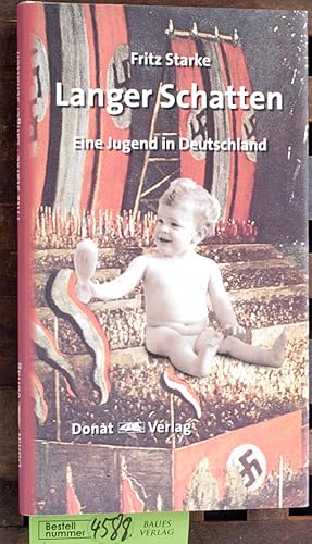 Bild des Verkufers fr Langer Schatten eine Jugend in Deutschland. Mit einem Nachw. von Helmut Donat zum Verkauf von Baues Verlag Rainer Baues 