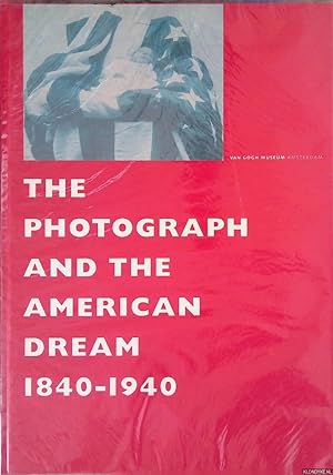 Image du vendeur pour The Photograph and the American Dream 1840-1940 mis en vente par Klondyke