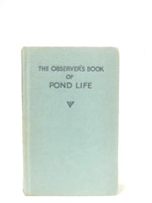 Image du vendeur pour The Observer's Book Of Pond Life mis en vente par World of Rare Books