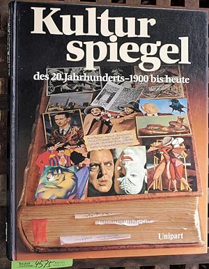 Imagen del vendedor de Kulturspiegel des 20. [zwanzigsten] Jahrhunderts : 1900 bis heute a la venta por Baues Verlag Rainer Baues 