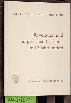 Bild des Verkufers fr Revolution und brgerlicher Realismus im 19. Jahrhundert Quellenhefte zum Deutschunterricht zum Verkauf von Baues Verlag Rainer Baues 