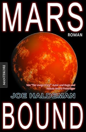 Seller image for Marsbound: Ein Science-Fiction-Roman vom Hugo und Nebula Award Preistrger Joe Haldeman. Deutsche Erstausgabe (Marsbound Trilogie, Band 1) for sale by Modernes Antiquariat - bodo e.V.