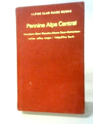 Bild des Verkufers fr Pennine Alps Central zum Verkauf von World of Rare Books