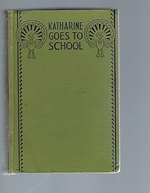 Immagine del venditore per Katharine Goes to School venduto da Peakirk Books, Heather Lawrence PBFA