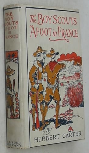 The Boy Scouts Afoot in France: Or, With the Red Cross Corps at the Marne
