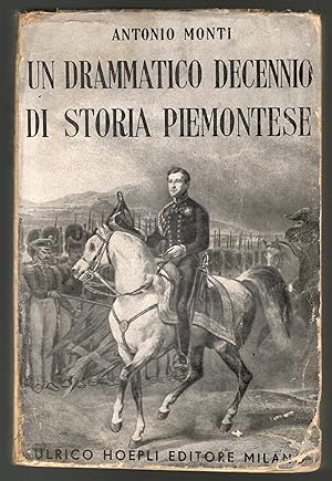 Un drammatico decennio di storia piemontese. (1821 - 1831)