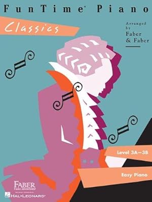 Seller image for FunTime Piano Classics Level 3A-3B. for sale by WeBuyBooks