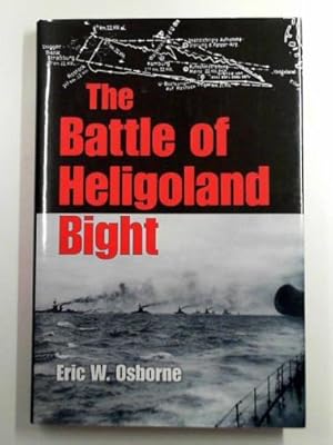 Image du vendeur pour The Battle of Heligoland Bight mis en vente par Cotswold Internet Books