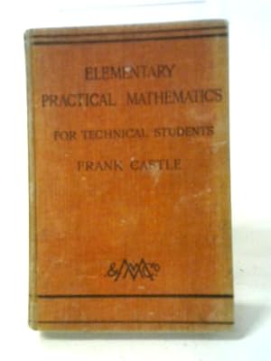 Seller image for Elementary Practical Mathematics for sale by World of Rare Books