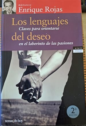 Imagen del vendedor de LOS LENGUAJES DEL DESEO. CLAVES PARA ORIENTARSE EN EL LABERINTO DE LAS PASIONES. a la venta por Libreria Lopez de Araujo