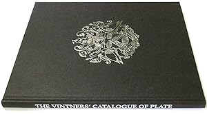 The Worshipful Company of Vintners: A Catalogue of Plate
