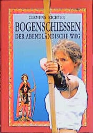Immagine del venditore per Bogenschiessen: Der abendlndische Weg (Edition Natur life im DSV-Verlag) venduto da Modernes Antiquariat - bodo e.V.