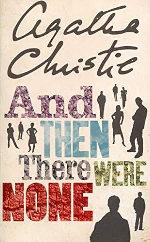 Immagine del venditore per And Then There Were None: 75th Anniversary Edition (The Agatha Christie collection, 11) venduto da WeBuyBooks 2