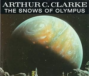 Seller image for The Snows of Olympus, A Garden on Mars: The illustrated story of man's colonization of Mars for sale by WeBuyBooks 2