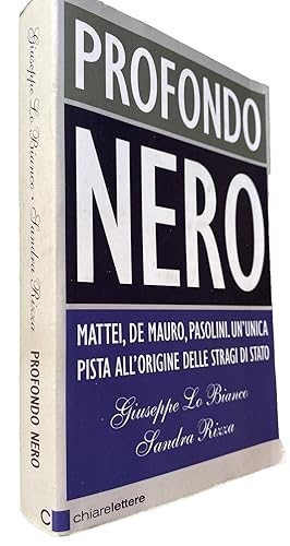 Immagine del venditore per PROFONDO NERO. MATTEI, DE MAURO, PASOLINI. UN'UNICA PISTA ALL'ORIGINE DELLE STRAGI DI STATO venduto da CivicoNet, Libreria Virtuale