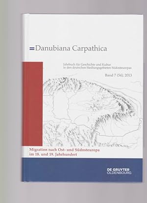 Danubiana Carpathica Band 7 (54) 2013. Jahrbuch für Geschichte und Kultur in den deutschen Siedlu...