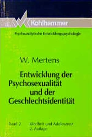 Bild des Verkufers fr Entwicklung der Psychosexualitt und der Geschlechtsidentitt, Bd.2, Kindheit und Adoleszenz zum Verkauf von Buchhandlung Loken-Books