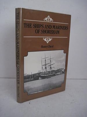 Seller image for THE SHIPS AND MARINERS OF SHOREHAM for sale by BADGERS BOOKS ONLINE