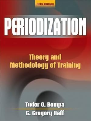 Imagen del vendedor de Periodization: Theory and Methodology of Training a la venta por WeBuyBooks