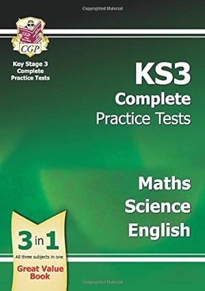 Bild des Verkufers fr KS3 Complete Practice Tests - Maths, Science & English: for Years 7, 8 and 9 (CGP KS3 Practice Papers) zum Verkauf von WeBuyBooks