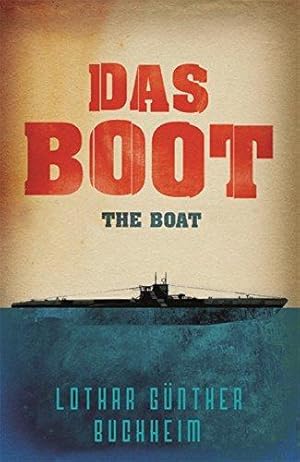 Imagen del vendedor de Das Boot (W&N Military): The enthralling true story of a U-Boat commander and crew during the Second World War (W&N Military) a la venta por WeBuyBooks