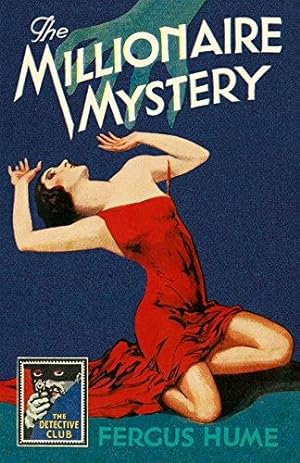 Seller image for The Millionaire Mystery (Detective Club Crime Classics) for sale by WeBuyBooks 2