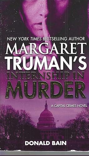 Seller image for Margaret Truman's Internship in Murder: A Capital Crimes Novel (Capital Crimes, 28) for sale by Vada's Book Store