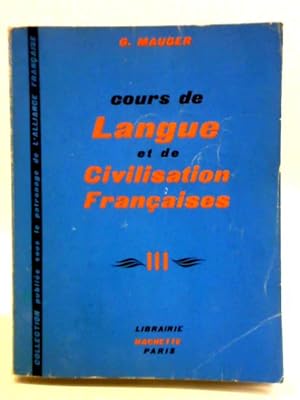 Bild des Verkufers fr Cours de Langue et de Civilisation Francaises: v. 3 zum Verkauf von World of Rare Books