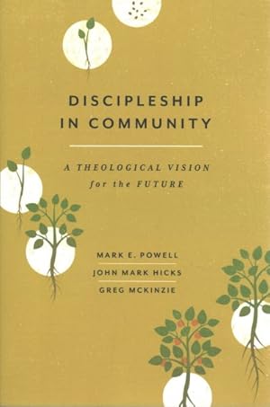 Seller image for Discipleship in Community : A Theological Vision for the Future for sale by GreatBookPrices