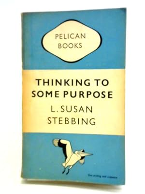 Seller image for Thinking to Some Purpose for sale by World of Rare Books