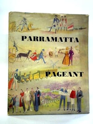 Bild des Verkufers fr Parramatta Pageant zum Verkauf von World of Rare Books