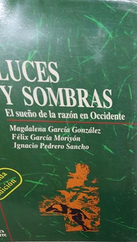 Image du vendeur pour Luces y sombras el sueo de la razn en occidente mis en vente par Librera Alonso Quijano